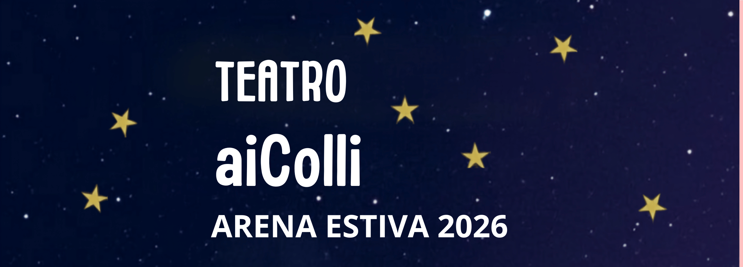 Rassegna "Arena estiva 2026 Teatro ai Colli"